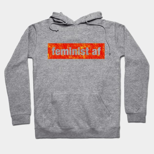 feminist af Hoodie by terrybain